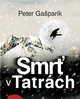 Detektívky, trilery, horory Smrť v Tatrách - Peter Gašparík