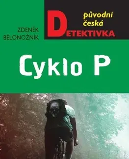 Detektívky, trilery, horory Cyklo P - Zdeněk Bělonožník