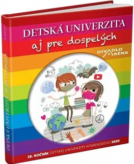 Encyklopédie pre deti a mládež - ostatné Detská univerzita aj pre dospelých 2020