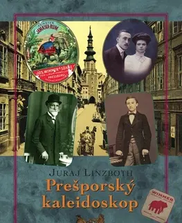 Slovenské a české dejiny Prešporský kaleidoskop, 2.vydanie - Linzboth Juraj