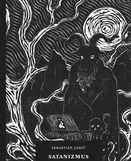 Mágia a okultizmus Satanizmus v 21. storočí - Sebastián Jahič