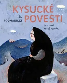 Slovenská beletria Kysucké povesti - Ján Podmanický