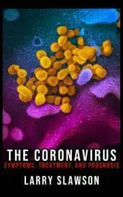 Prírodné vedy - ostatné The Coronavirus - Slawson Larry