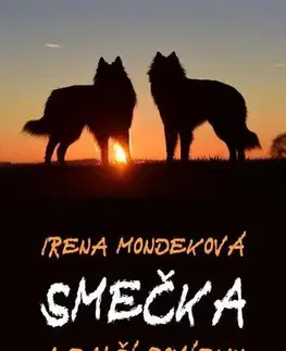 Novely, poviedky, antológie Smečka - Irena Mondeková