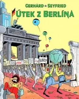 Komiksy Útek z Berlína - Gerhard Seyfried,Katarína Motyková