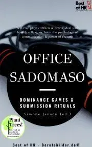 Biznis a kariéra Office SadoMaso - Dominance Games & Submission Rituals - Simone Janson