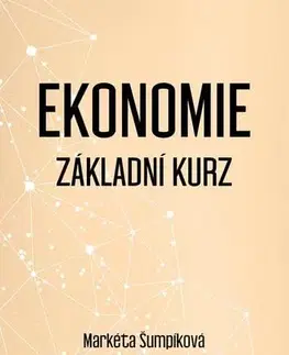 Ekonómia, Ekonomika Ekonomie - Markéta Šumpíková,Vít Pošta