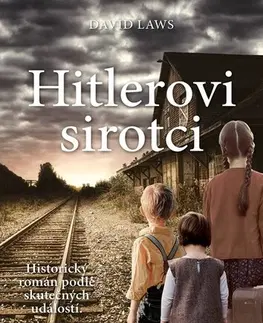 Romantická beletria Hitlerovi sirotci - David Laws