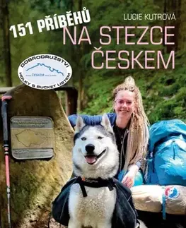 Cestopisy 151 příběhů na Stezce Českem - Lucie Kutrová