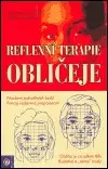 Alternatívna medicína - ostatné Reflexní terapie obličeje - Kolektív autorov