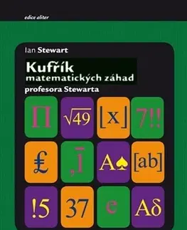 Matematika, logika Kufřík matematických záhad profesora Stewarta - Ian Stewart