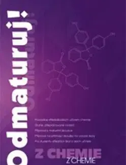 Maturity - Ostatné Odmaturuj! z chemie 2. vydání - Kolektív autorov