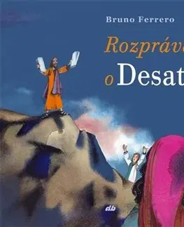 Náboženská literatúra pre deti Rozprávaj mi o Desatore - Bruno Ferrero