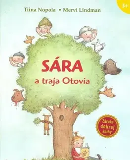 Rozprávky pre malé deti Sára a traja Otovia - Tiina Nopola,Mervi Lindmanová