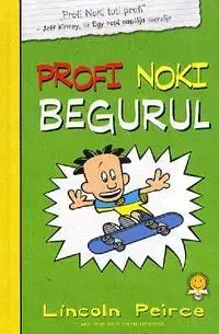 Pre deti a mládež - ostatné Profi Noki begurul - Lincoln Peirce