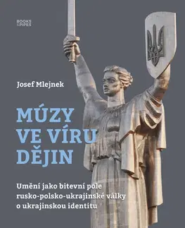 Svetové dejiny, dejiny štátov Múzy ve víru dějin - Josef Mlejnek