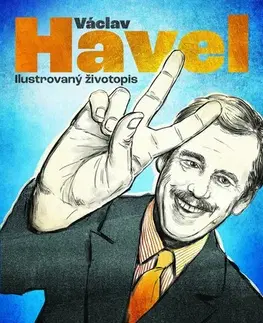 Biografie - ostatné Václav Havel: ilustrovaný životopis - Jan Singer