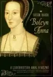 Biografie - ostatné Boleyn Anna - Susan Bordo