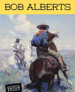Detektívky, trilery, horory Cowboy z Texasu - Bob Alberts