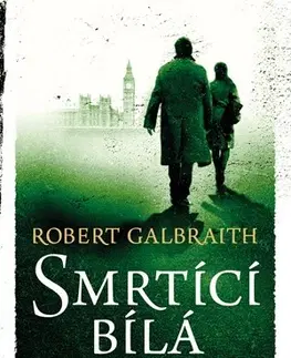 Detektívky, trilery, horory Smrtící bílá - Robert Galbraith