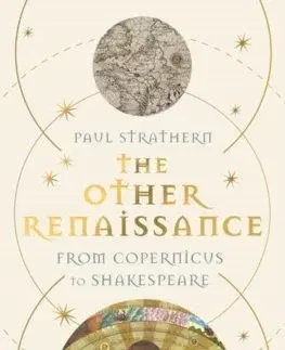 Svetové dejiny, dejiny štátov The Other Renaissance - Paul Strathern