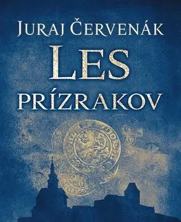 Detektívky, trilery, horory Les prízrakov - Juraj Červenák
