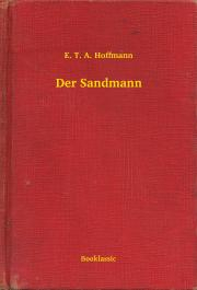 Svetová beletria Der Sandmann - Ernst Theodor Amadeu Hoffmann
