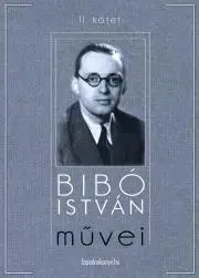 Svetové dejiny, dejiny štátov Bibó István muvei II. kötet - István Bibó