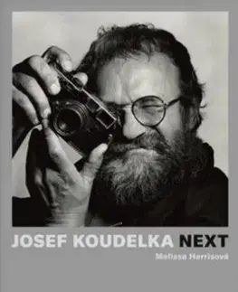 Umenie Josef Koudelka: Next - Melissa Harris
