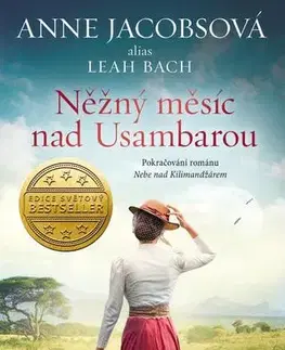Historické romány Něžný měsíc nad Usambarou - Anne Jacobsová,Rudolf Řežábek