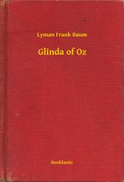 Svetová beletria Glinda of Oz - Lyman Frank Baum