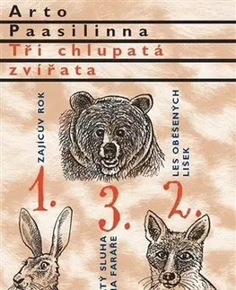 Humor a satira Tři chlupatá zvířata - Arto Paasilinna,Vít Slíva,Jan Petr Velkoborský