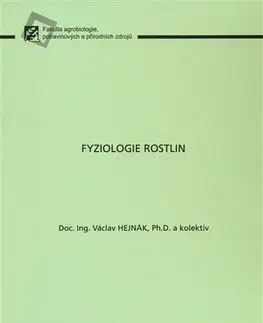 Pre vysoké školy Fyziologie rostlin - Václav Hejnák,Kolektív autorov