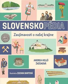 Encyklopédie pre deti a mládež - ostatné SLOVENSKOpédia - Zuzana Bartová,Andrea Žačoková