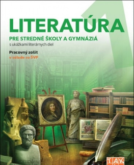 Slovenský jazyk Literatúra 1 - pre stredné školy a gymnáziá - Kolektív autorov