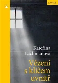 Kresťanstvo Vězení s klíčem uvnitř - Kateřina Lachmanová