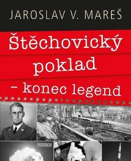 Fejtóny, rozhovory, reportáže Štěchovický poklad – konec legend - Jaroslav V. Mareš
