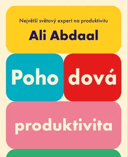 Psychológia, etika Pohodová produktivita - Ali Abdaal
