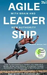 Svetová beletria Agile Leadership with Brain and New Authority - Simone Janson