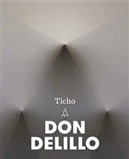 Beletria - ostatné Ticho - Don DeLillo