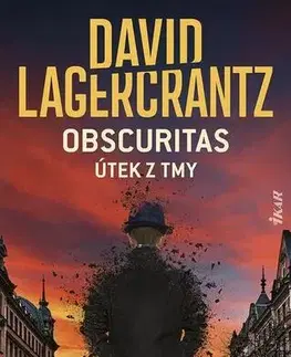 Detektívky, trilery, horory Obscuritas: Útek z tmy - David Lagercrantz
