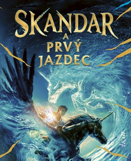 Fantasy, upíri Skandar 2: Skandar a Prvý jazdec - A. F. Steadmanová,Michal Jedinák