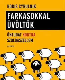 Psychológia, etika Farkasokkal üvöltők - Boris Cyrulnik