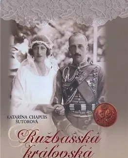 Slovenské a české dejiny Ružbašská kráľovská svadba - Katarína Chapuis Šutorová