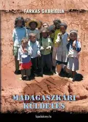 Svetová beletria Madagaszkári küldetés - Farkas Gabriella