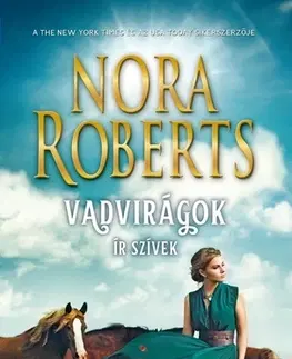 Romantická beletria Vadvirágok (Ír szívek 2.) - Nora Roberts