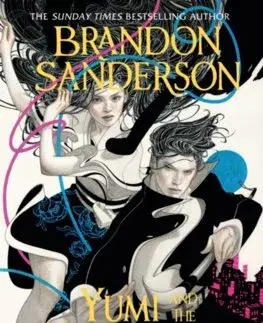 Sci-fi a fantasy Yumi and the Nightmare Painter - Brandon Sanderson
