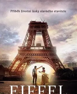 Historické romány Eiffel - Příběh životní lásky slavného stavitele - d´Orves Nicolas d´Estienne,Hana Davidová