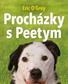 Biografie - ostatné Procházky s Peetym - Eric O´Grey
