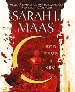 Sci-fi a fantasy Rod zeme a krvi - Sarah J. Maasová